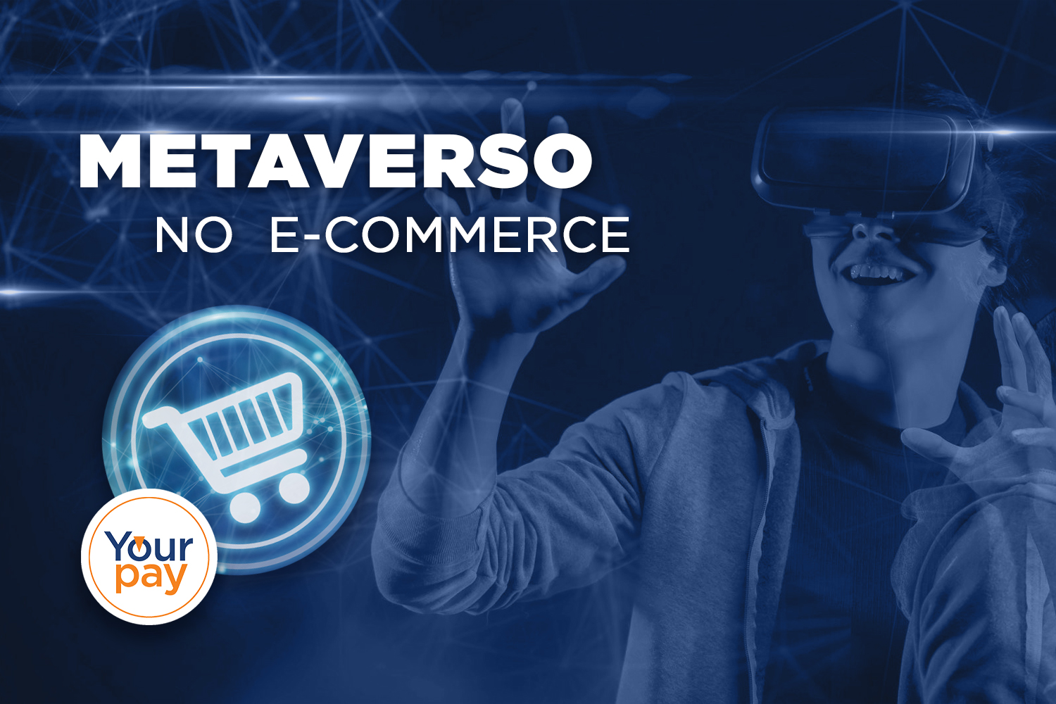 metaverso, e-commerce, yourpay